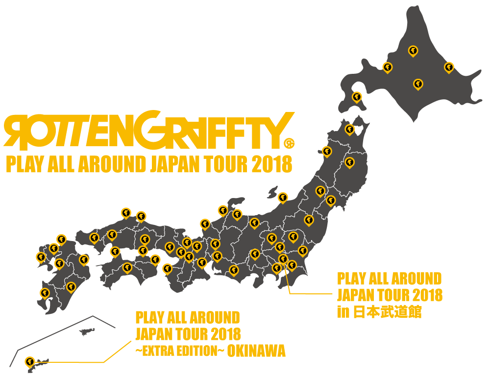 ROTTENGRAFFTY PLAY ALL AROUND JAPAN TOUR 2018｜ROTTENGRAFFTY 